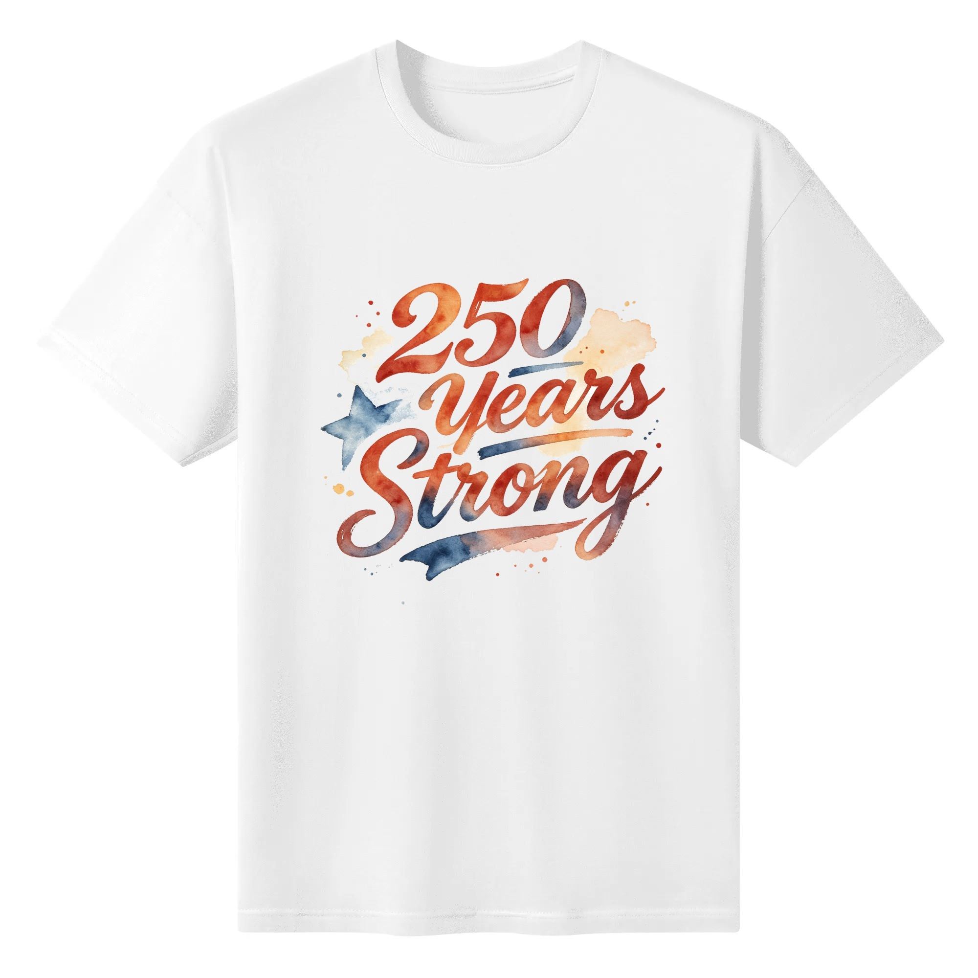 Front view of the white “250 Years Strong” T-shirt, featuring the watercolor-style patriotic print with star and splatter details