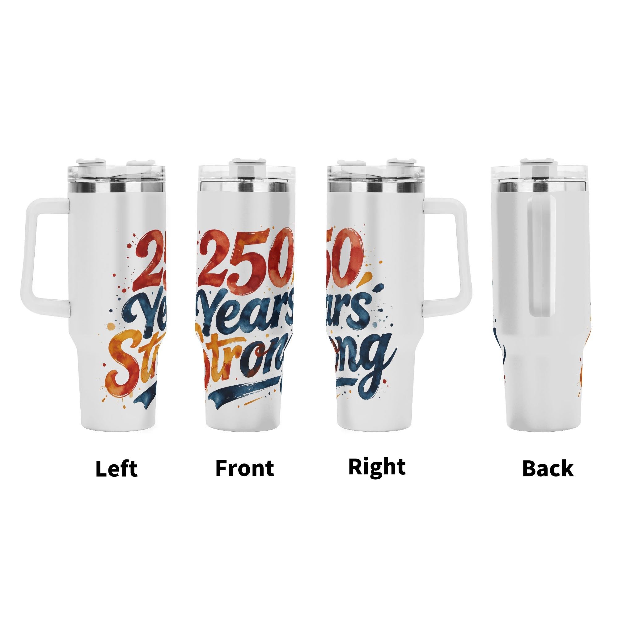 250 Years Strong Watercolor 40oz Tumbler | USA 250th Anniversary Patriotic Travel Mug - Image 4