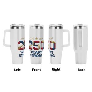 Four-angle render set (Left / Front / Right / Back): Complete all-around minimalist patriotic print, 1776 ★ 2026 golden star, 3D red white gold "250" block number, slogan "YEARS STRONG" full wrap around tumbler