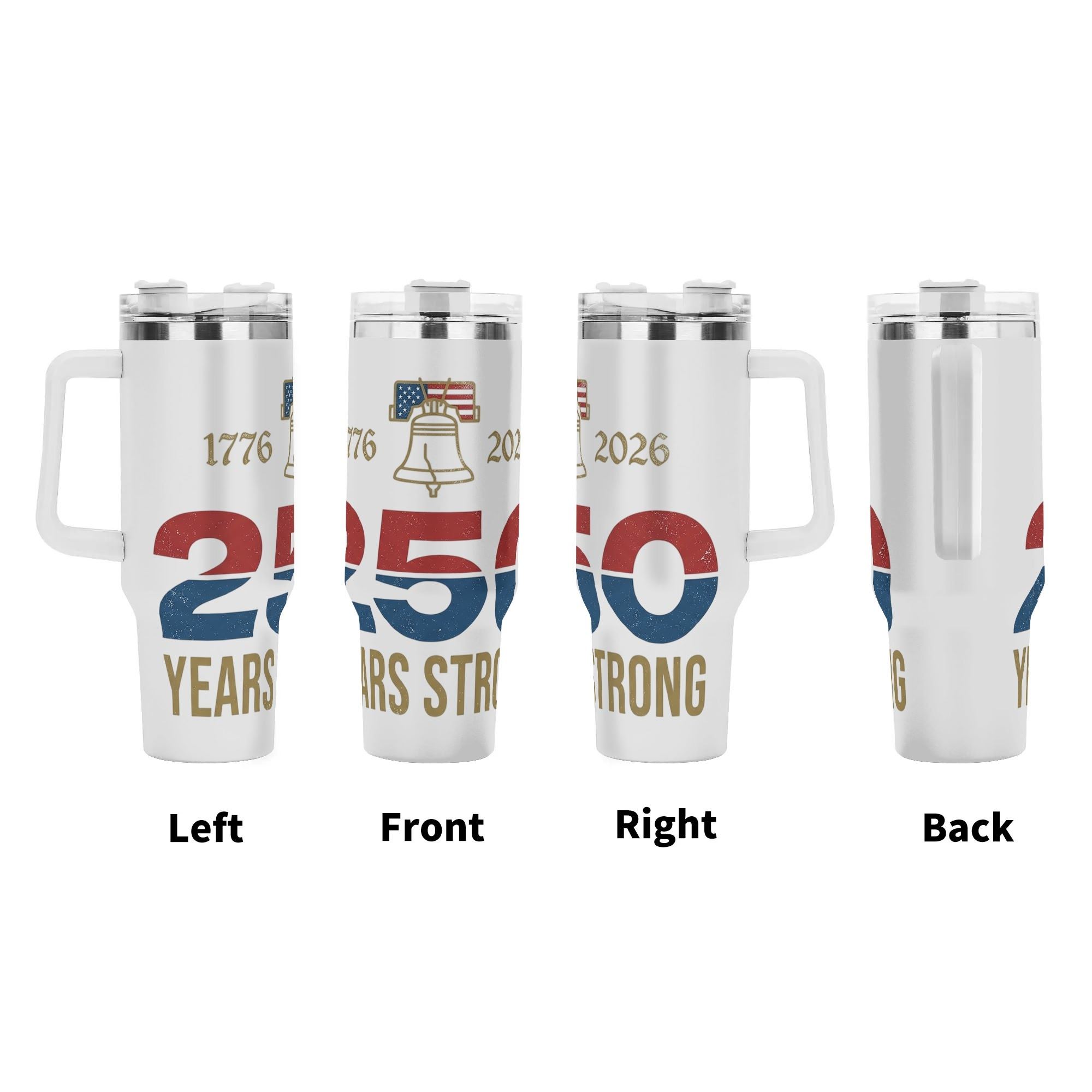 USA 250th semiquincentennial Liberty Bell tumbler four side view left front right back, retro textured 250 number patriotic full wrap print large insulated cup with grip handle