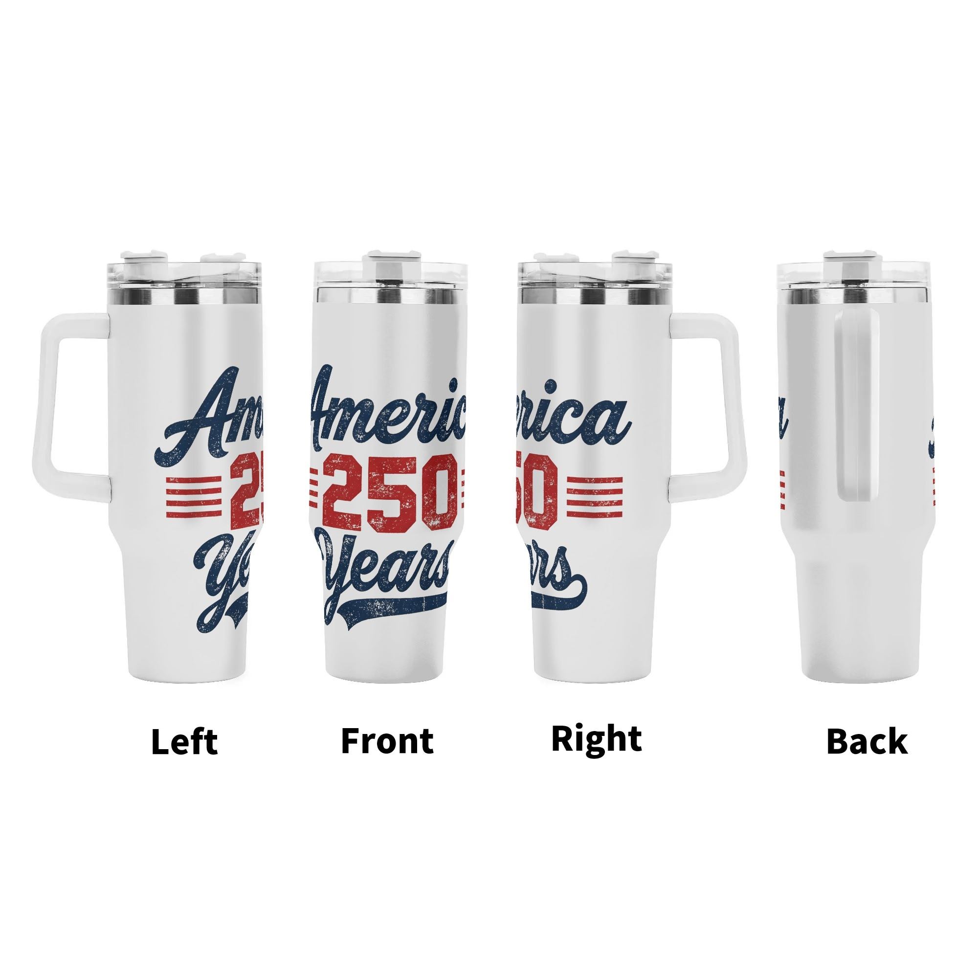 Left front right back full wrap views of retro textured America 250 Years red blue letter patriotic stainless tumbler
