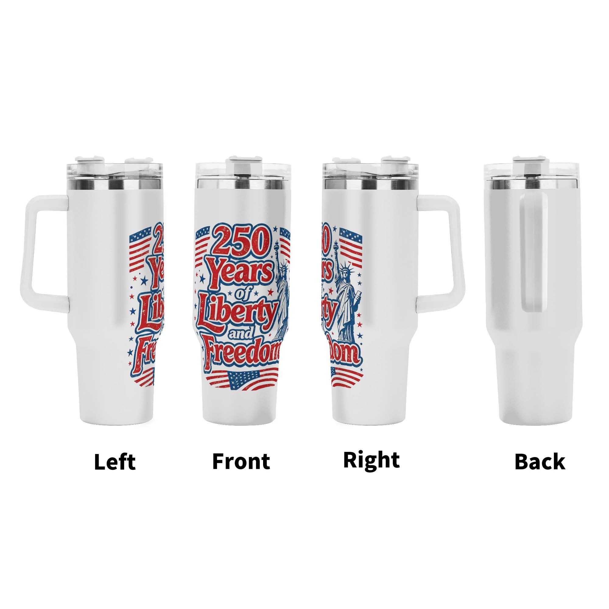 Left front right back views of 250 Years of Liberty printed tumbler