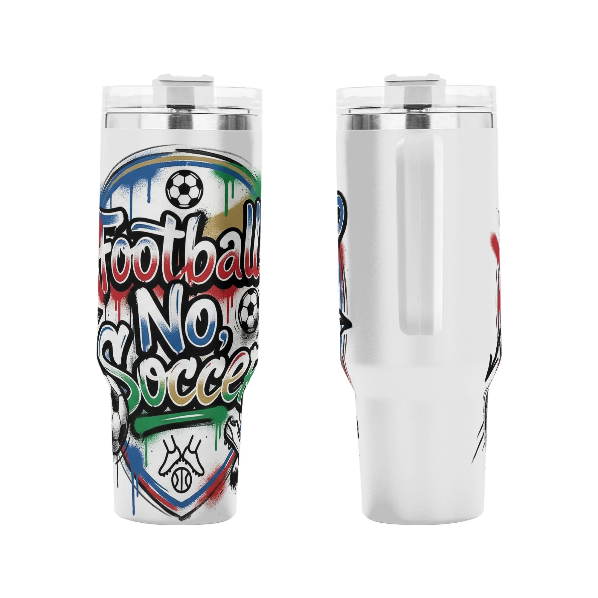 Front and side close-up of "Football No, Soccer" graffiti tumbler, colorful drip-paint soccer themed graphic stainless steel travel cup with integrated handle