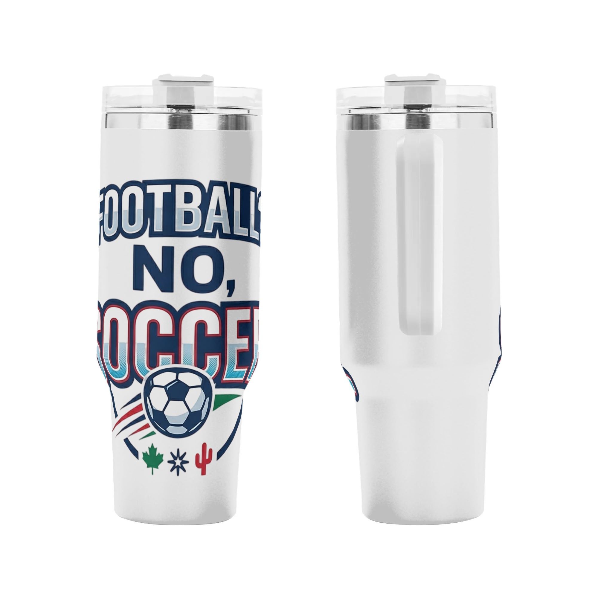 Front and back close-up of "Football? No, Soccer" patriotic tumbler, bold colorful lettering soccer emblem stainless steel travel mug with integrated grip handle