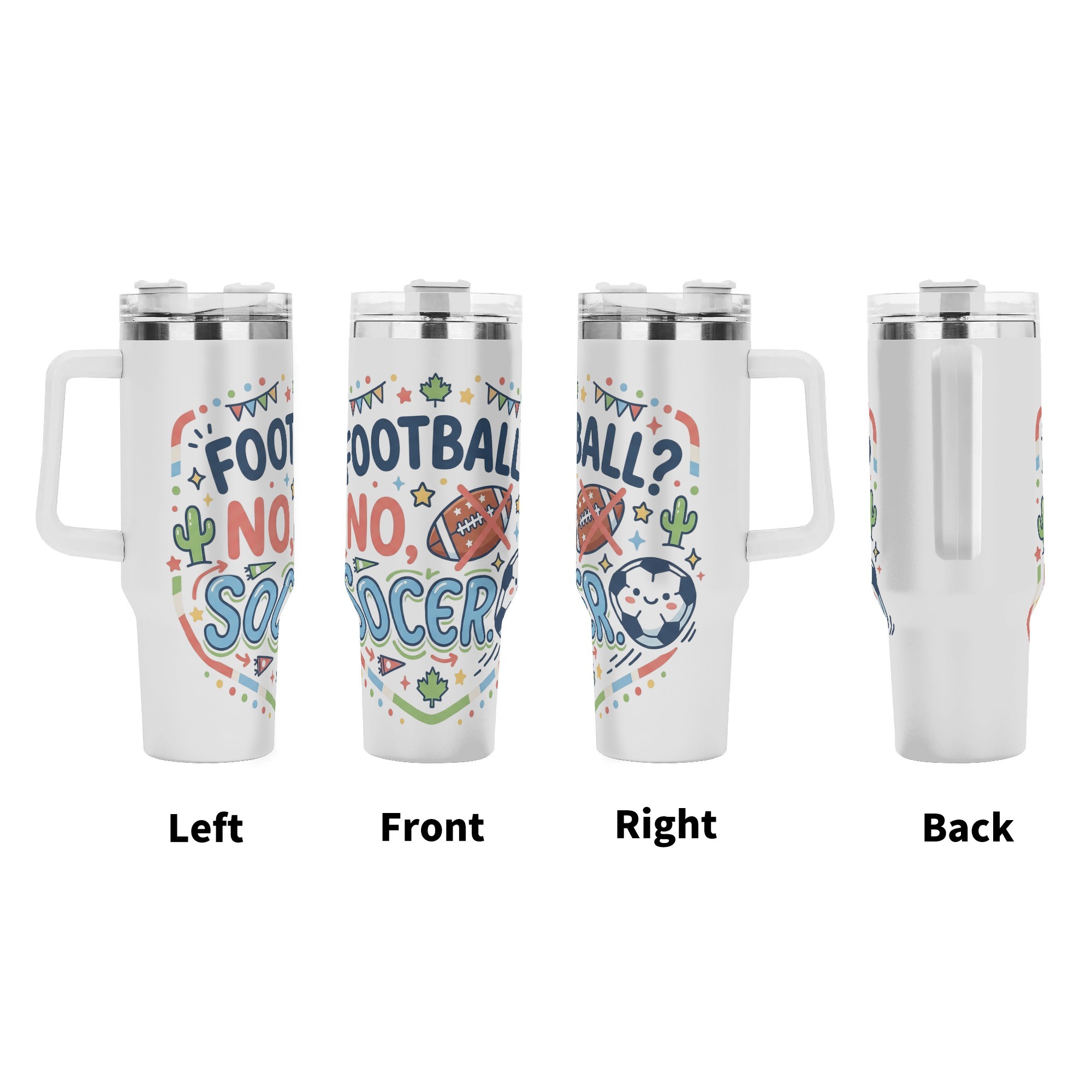 Four-side display of kawaii soccer slogan tumbler, full wrap colorful bunting cactus maple leaf doodle print large insulated cup with ergonomic handle