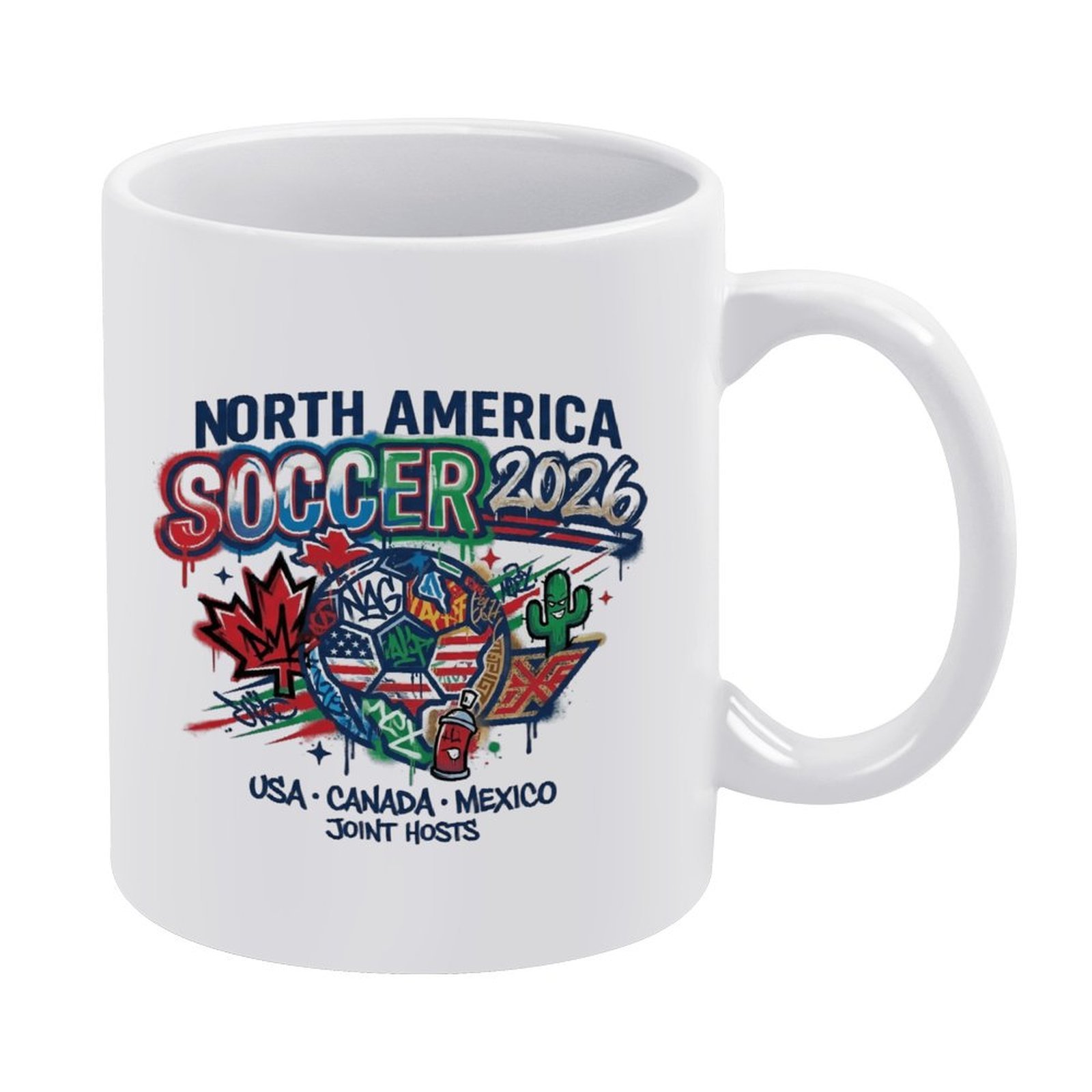 White 11oz ceramic mug with vibrant graffiti-style "North America Soccer 2026" print, featuring USA/Canada/Mexico host symbols, a dripping soccer ball, and street-art details.