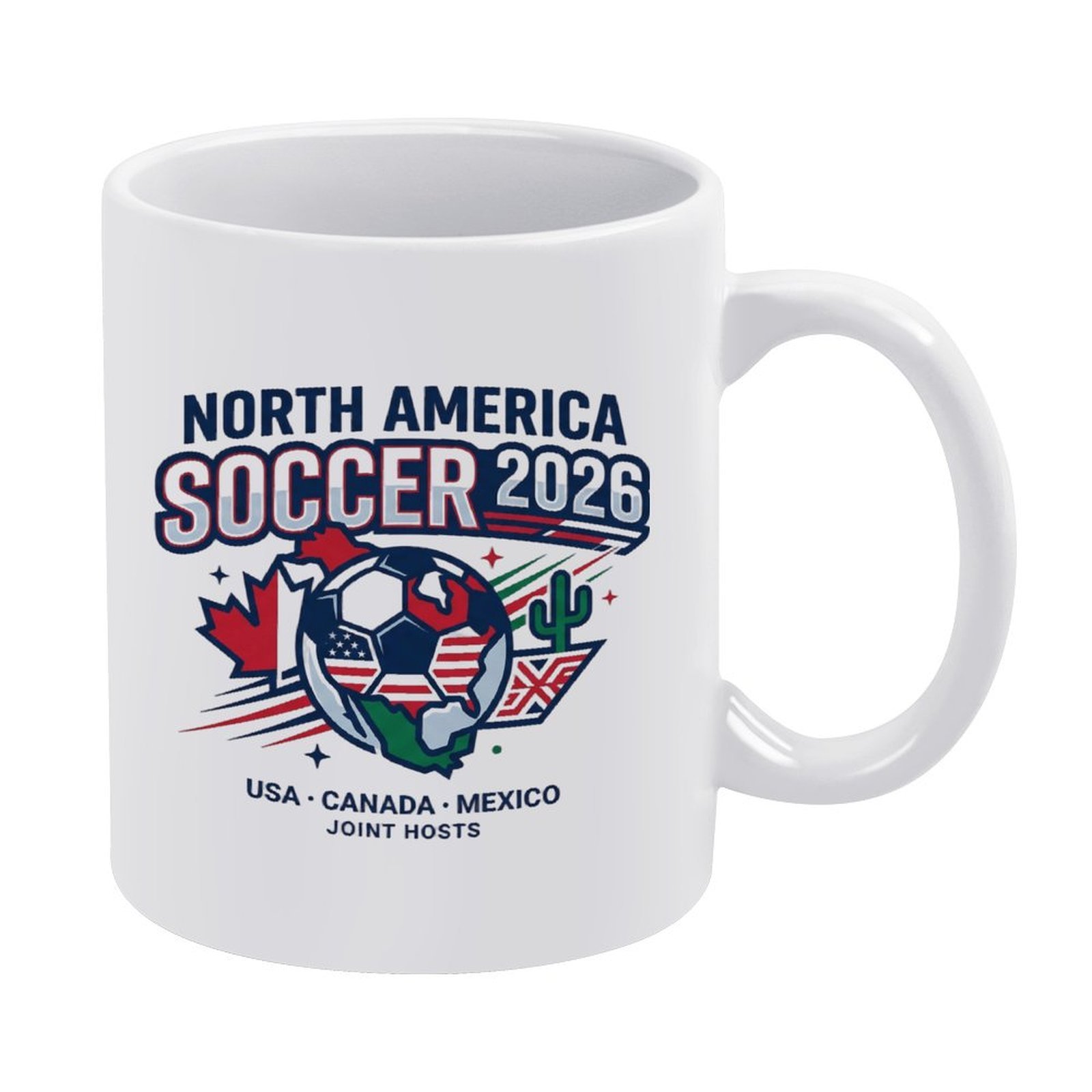 White 11oz ceramic mug with a sporty "North America Soccer 2026" print, featuring a soccer ball with USA/Canada/Mexico flag details, host nation symbols (maple leaf, cactus), and the text "USA · CANADA · MEXICO JOINT HOSTS".